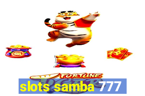 slots samba 777